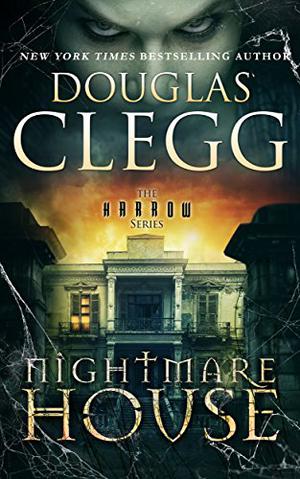 Nightmare House by Douglas Clegg