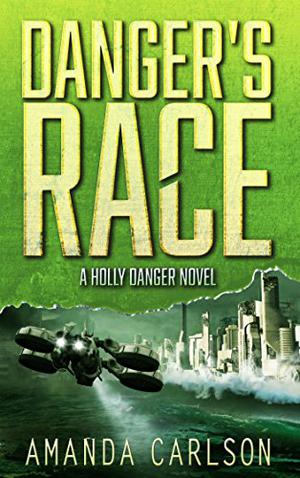 Danger's Race (Holly Danger #3)