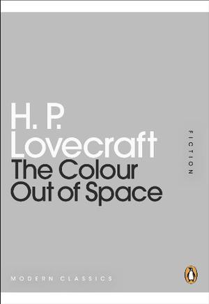 The Colour Out of Space by H.P. Lovecraft