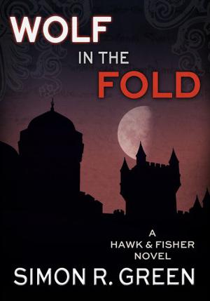 Wolf in the Fold by Simon R. Green