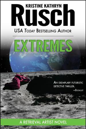 Extremes by Kristine Kathryn Rusch
