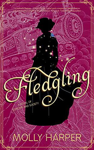 Fledgling (Sorcery and Society #2)