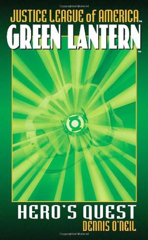 Green Lantern:  Hero's Quest by Dennis O'Neil