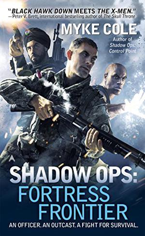 Fortress Frontier (Shadow Ops [Publication Order] #2)