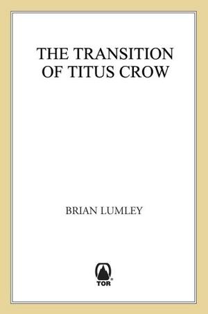 The Transition of Titus Crow (Titus Crow #2)