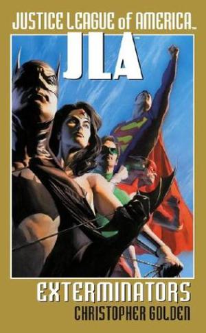 JLA:  Exterminators by Christopher Golden