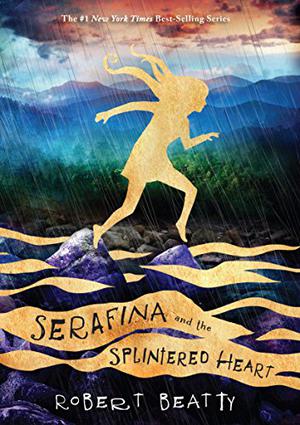 Serafina and the Splintered Heart (Serafina #3)