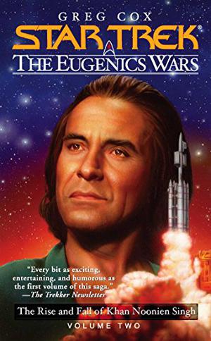 The Eugenics Wars, Vol. 2: The Rise and Fall of Khan Noonien Singh (Star Trek: The Eugenics Wars #2)