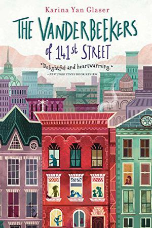 The Vanderbeekers of 141st Street by Karina Yan Glaser, Robin Miles