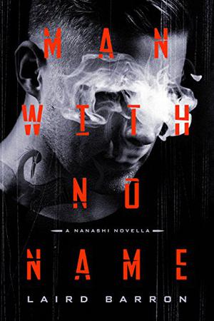 Man with No Name by Laird Barron, Feodor Chin