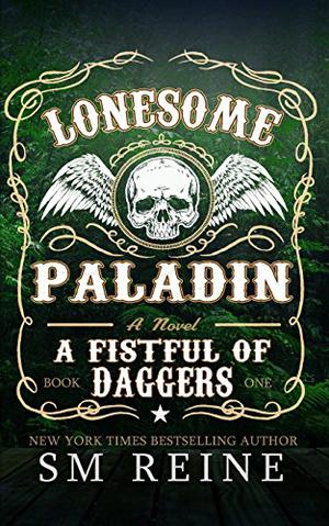 Lonesome Paladin by S.M. Reine