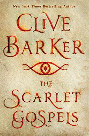 The Scarlet Gospels by Clive Barker, John Lee