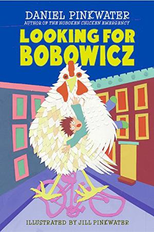 Looking for Bobowicz by Daniel Pinkwater