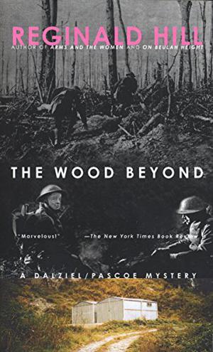 The Wood Beyond (Dalziel & Pascoe #15)