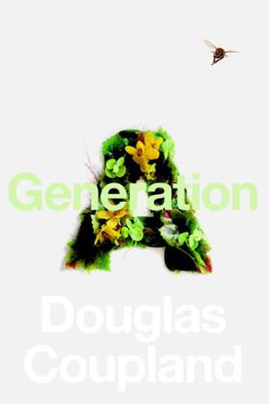 Generation A by Douglas Coupland