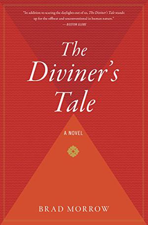The Diviner’s Tale: A Novel by Bradford Morrow
