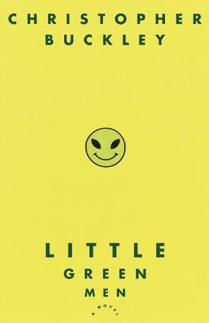 Little Green Men by Christopher Buckley