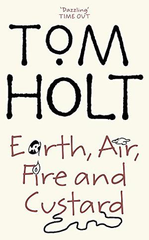 Earth, Air, Fire and Custard (J. W. Wells & Co. #3)