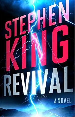 Revival by Stephen King