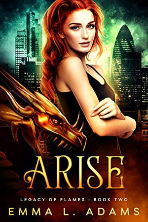 Arise by Emma L. Adams