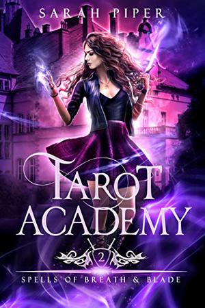 Spells of Breath and Blade (Tarot Academy #2)