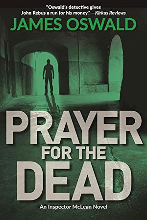 Prayer for the Dead (Inspector McLean #5)