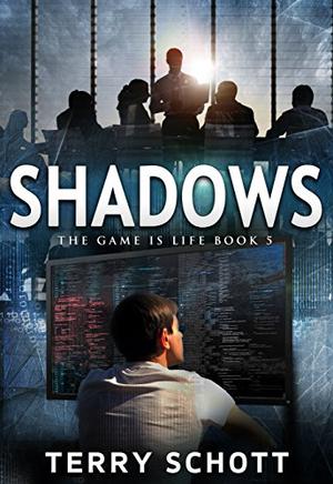 Shadows (The Game is Life #5)