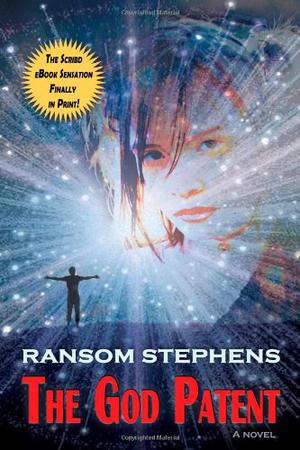 The God Patent by Ransom Stephens