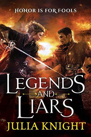 Legends and Liars (The Duelists Trilogy #2)