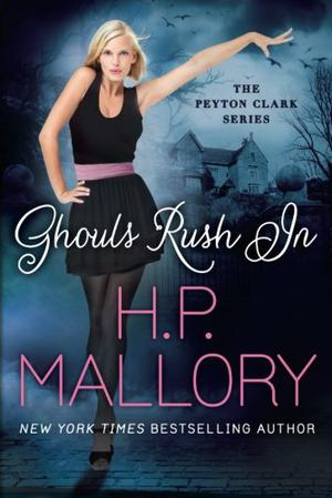 Ghouls Rush In (Peyton Clark #1)