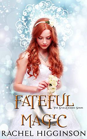 Fateful Magic (Star-Crossed #6.75)