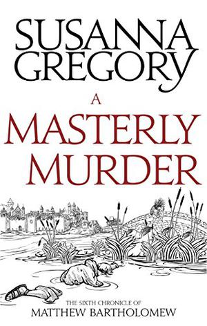 A Masterly Murder (Matthew Bartholomew #6)