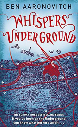 Whispers Under Ground by Ben Aaronovitch