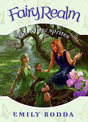 The Water Sprites (Fairy Realm #8)