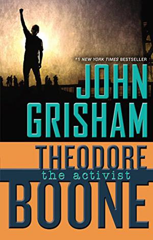 The Activist (Theodore Boone #4)