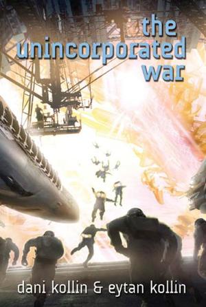 The Unincorporated War (Unincorporated Man #2)