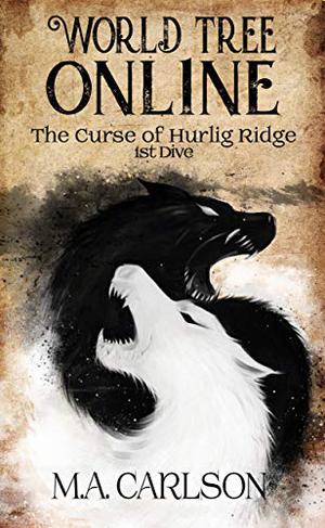 The Curse of Hurlig Ridge: 1st Dive (World Tree Online #1)