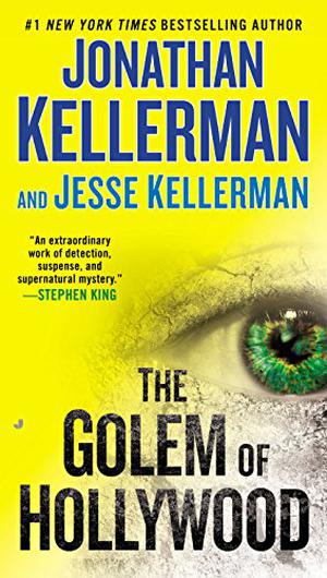 The Golem of Hollywood by Jonathan Kellerman, Jesse Kellerman