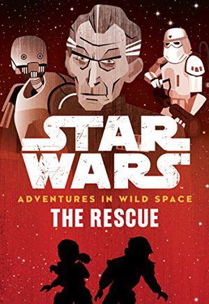 Star Wars: Adventures in Wild Space #6: The Rescue (Star Wars: Adventures in Wild Space #6)