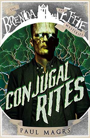 Conjugal Rites by Paul Magrs
