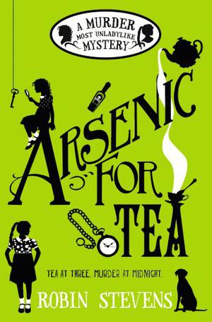 Arsenic for Tea (Murder Most Unladylike #2)