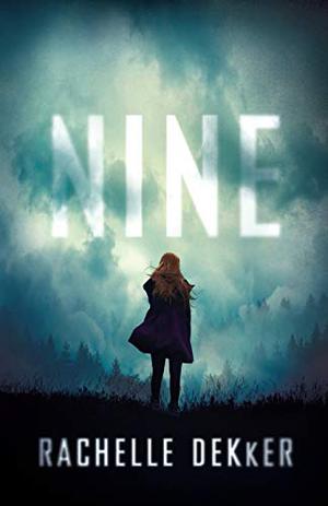Nine by Rachelle Dekker