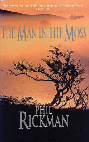 The Man in the Moss by Phil Rickman