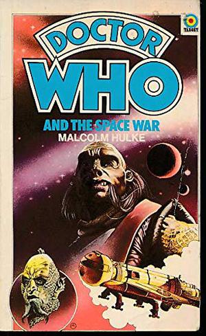 Doctor Who and the Space War (Doctor Who Novelisations #67)