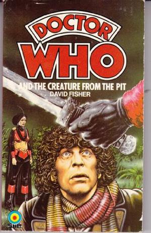 Doctor Who and the Creature from the Pit (Adventures of the 4th Doctor #138)