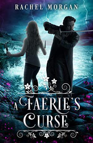 A Faerie's Curse (Creepy Hollow #6)