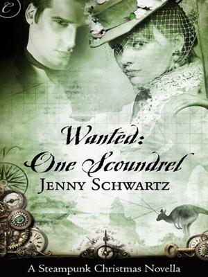 Wanted: One Scoundrel (Bustlepunk Chronicles #1)
