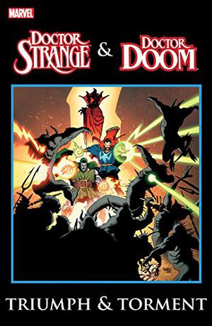Dr. Strange & Dr. Doom: Triumph & Torment (Universo Marvel #12)