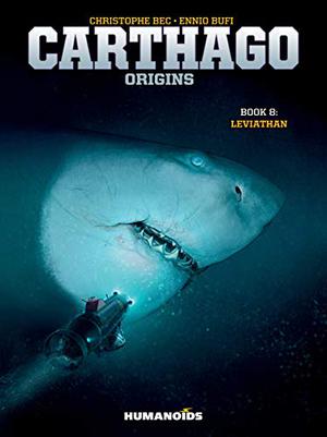Carthago Vol. 8: Leviathan by Christophe Bec