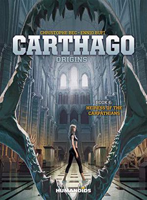 Carthago Vol. 6: Heiress of the Carpathians (Carthago Single Issues #6)
